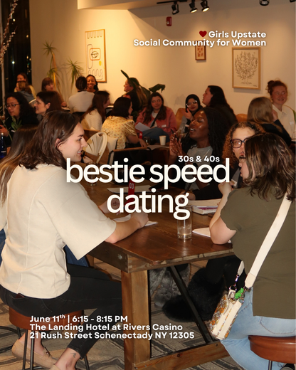 Bestie Speed Dating | 30s & 40s (Schenectady 6/11)